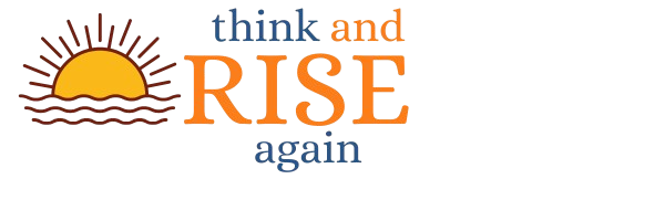 think and rise again